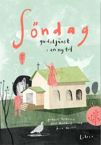 Söndag: gudstjänst i en ny tid (e-bok) av