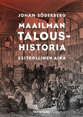 Maailman taloushistoria (e-bok) av Johan Söderb