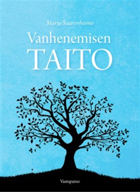 Vanhenemisen taito (e-bok) av Marja Saarenheimo