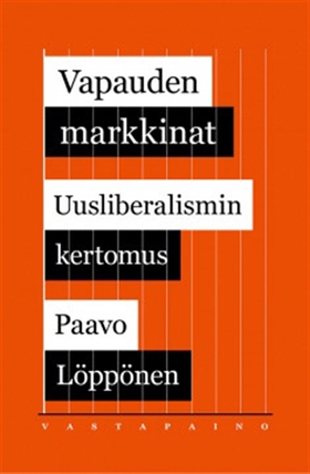 Vapauden markkinat (e-bok) av Paavo Löppönen