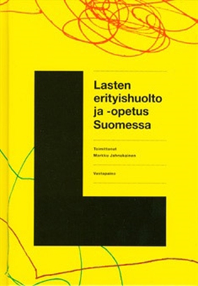 Lasten erityishuolto ja -opetus Suomessa (e-bok