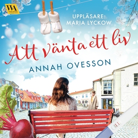 Att vänta ett liv (ljudbok) av Annah Ovesson