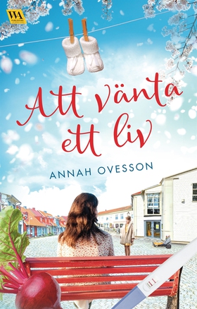 Att vänta ett liv (e-bok) av Annah Ovesson