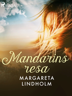Mandarins resa (e-bok) av Margareta Lindholm