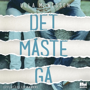 Det måste gå (ljudbok) av Ulla M. Nissen