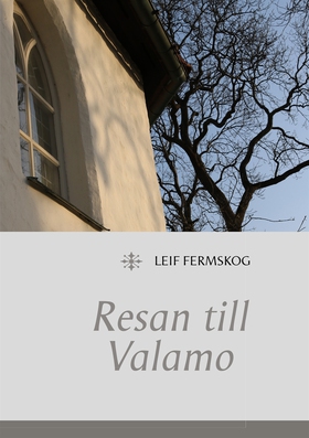 Resan till Valamo (e-bok) av Leif Fermskog