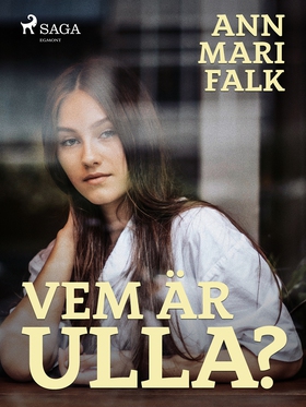Vem är Ulla? (e-bok) av Ann Mari Falk
