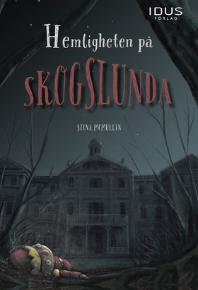 Hemligheten på skogslunda (e-bok) av Stina McMu