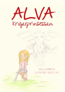 Alva - Krigarprinsessan (e-bok) av Rebecca Grim