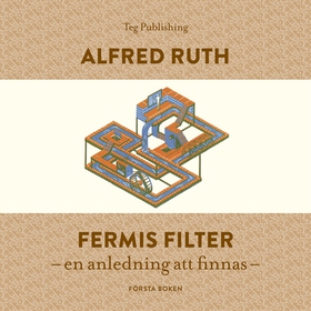 Fermis Filter: En anledning att finnas (ljudbok