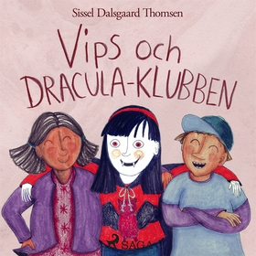 Vips och Dracula-klubben (ljudbok) av Sissel Da