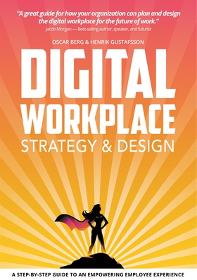 Digital Workplace Strategy & Design: A step-by-