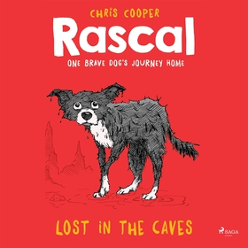 Rascal 1 - Lost in the Caves (ljudbok) av Chris