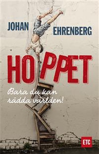 Hoppet för klimatet. Så enkelt räddar vi världe