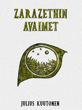 Zarazethin avaimet (e-bok) av Julius Kuutonen