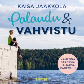 Palaudu ja vahvistu (ljudbok) av Kaisa Jaakkola