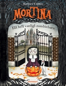 Mortina : ett helt vanligt zombiebarn