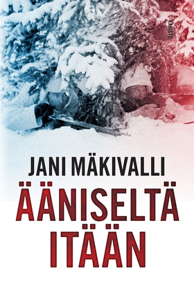 Ääniseltä itään (e-bok) av Jani Mäkivalli