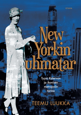 New Yorkin uhmatar (e-bok) av Teemu Luukka