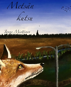 Metsän kutsu (e-bok) av Janne Miettinen