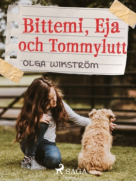 Bittemi, Eja och Tommylutt (e-bok) av Olga Wiks