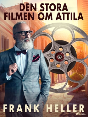 Den stora filmen om Attila (e-bok) av Frank Hel