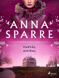 Farväl amiral (e-bok) av Anna Sparre