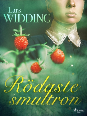 Rödaste smultron (e-bok) av Lars Widding