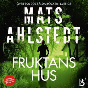 Fruktans hus (ljudbok) av Mats Ahlstedt