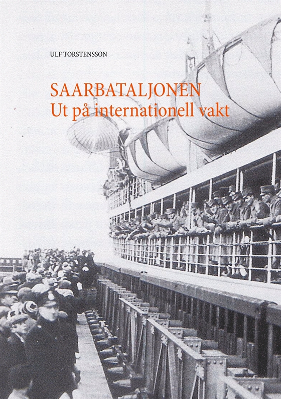 Saarbataljonen Ut på internationell vakt