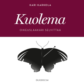 Kuolema - Oikeuslääkäri selvittää (ljudbok) av 