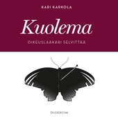 Kuolema - Oikeuslääkäri selvittää