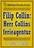 Filip Collin: Herr Colins ferieagentur. Återutgivning av text från 1949