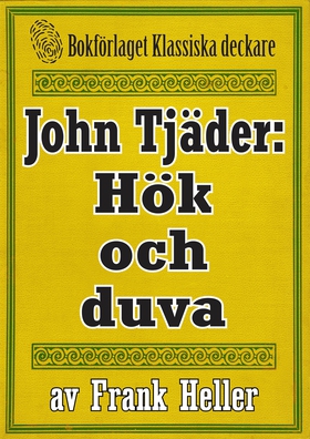 John Tjäder: Hök och duva. Återutgivning av tex