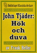 John Tjäder: Hök och duva. Återutgivning av text från 1935