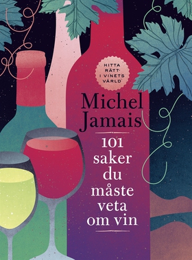 101 saker du måste veta om vin (e-bok) av Miche