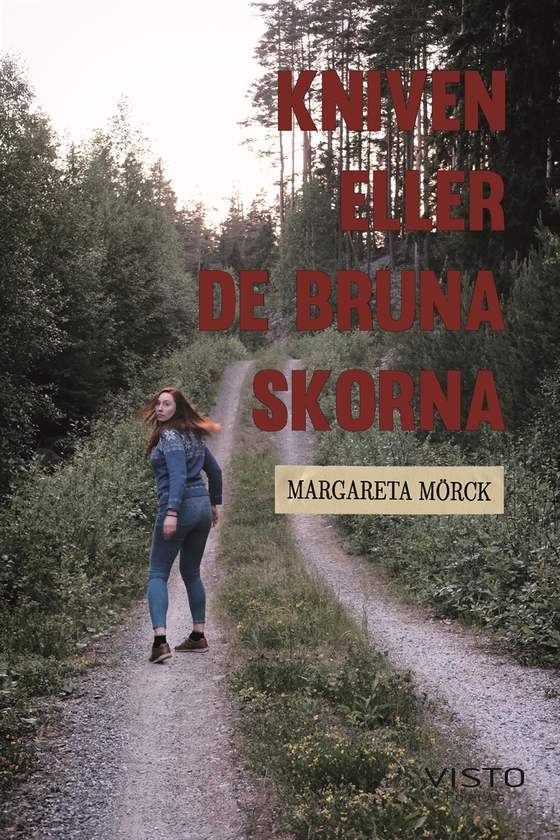 Kniven eller de bruna skorna