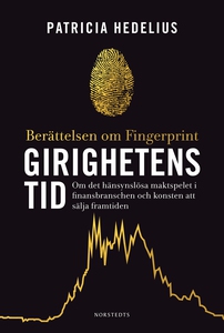 Girighetens tid : Berättelsen om Fingerprint (e