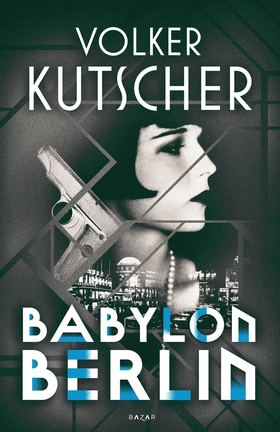 Babylon Berlin (e-bok) av Volker Kutscher