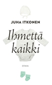 Ihmettä kaikki