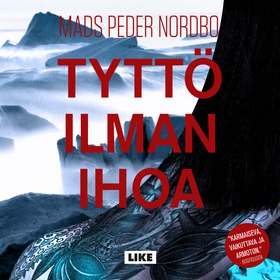 Tyttö ilman ihoa (ljudbok) av Mads Peder Nordbo