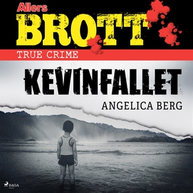 Kevinfallet (ljudbok) av Angelica Berg