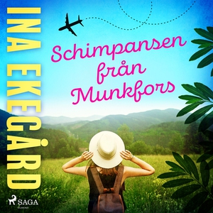 Schimpansen från Munkfors (ljudbok) av Ina Ekeg