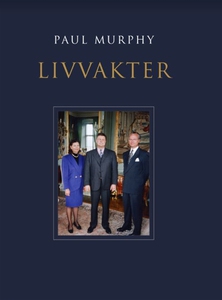Livvakter (e-bok) av Paul Murphy