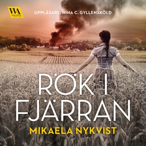 Rök i fjärran (ljudbok) av Mikaela Nykvist