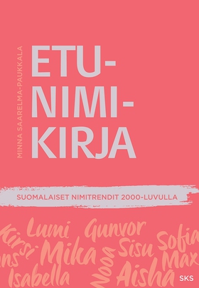 Etunimikirja (e-bok) av Minna Saarelma-Paukkala