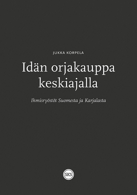 Idän orjakauppa keskiajalla (e-bok) av Jukka Ko