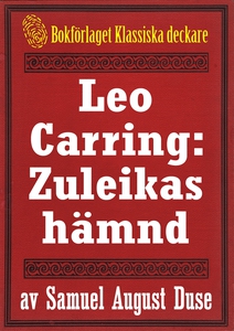Leo Carring: Zuleikas hämnd. Återutgivning av t