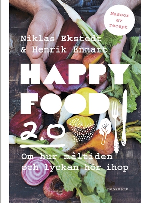 Happy Food 2.0 – Om hur måltiden och lyckan hör