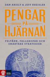Pengar på hjärnan : Feltänk, fallgropar och sma